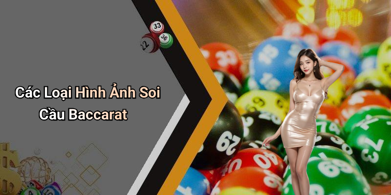 Các Loại Hình Ảnh Soi Cầu Baccarat